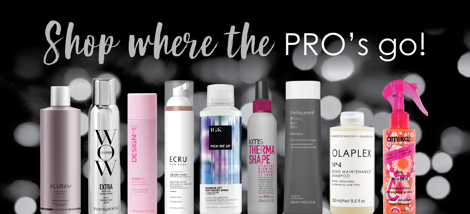 Shop Where The Pros GO!